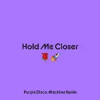 Pochette Hold Me Closer (Purple Disco Machine remix)