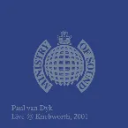 Pochette 2001-08-11: Paul Van Dyk, Live at Knebworth, UK