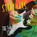 Pochette Stray Cats Live: The Toronto Strut