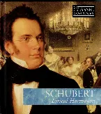 Pochette Schubert: Lyrical Harmonies (The Classic Composers – Early Romantic 7)