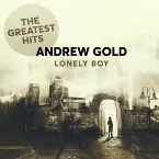Pochette Lonely Boy: The Greatest Hits