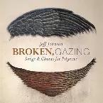 Pochette Broken, Gazing