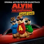 Pochette Alvin and the Chipmunks: The Road Chip (Original Motion Picture Soundtrack)