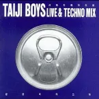 Pochette Taiji Boys Techno Mix & Live
