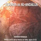 Pochette Tesoros de Al‐Andalus. Música Clásica De Los Reinos De Taifas, Siglos Xl‐Xll