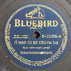 Pochette It Had to Be You / My Honey's Lovin' Arms