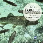 Pochette Die Forelle: Die schönsten Schubert-Lieder