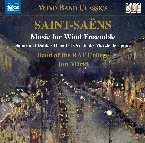 Pochette Music for Wind Ensemble: Samson et Dalila / Orient et Occident / Marche héroîque
