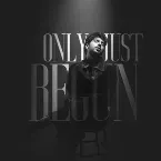 Pochette Only Just Begun