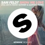 Pochette Show Me Love (EDX's Indian Summer & Quintino remix)