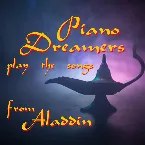 Pochette Piano Dreamers Play the Songs from Aladdin (Instrumental)