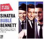 Pochette Sinatra / Bublé / Bennett