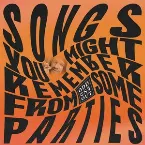Pochette Songs You Might Remember From Some Parties v2