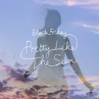 Pochette Black Friday (pretty like the sun)