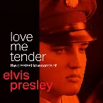 Pochette Love Me Tender: The Greatest Love Songs of Elvis Presley
