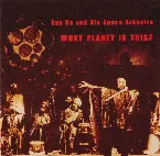 Pochette What Planet Is This?