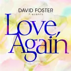 Pochette David Foster Presents Love, Again
