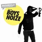 Pochette Bugged Out! Presents Suck My Deck: Boys Noize