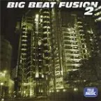Pochette Big Beat Fusion 2