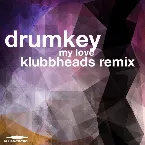 Pochette My Love (Klubbheads Remix)