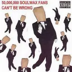 Pochette 50,000,000 Soulwax Fans Can’t Be Wrong