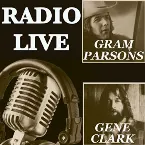 Pochette Radio Live: Gene Clark & Gram Parsons