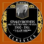 Pochette The Chronogical Classics: Stanley Brothers and The Clinch Mountain Boys 1960-1961