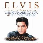 Pochette The Wonder of You & If I Can Dream: Elvis Presley with the Royal Philharmonic Orchestra