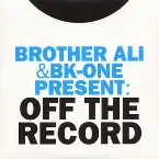 Pochette Brother Ali & BK-One Present: Off The Record