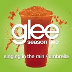 Pochette Singing in the Rain / Umbrella (Glee Cast version)