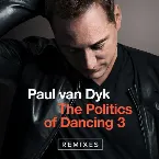 Pochette The Politics of Dancing 3: Remixes