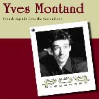 Pochette Yves Montand : French Legends From the 40’s and 50’s
