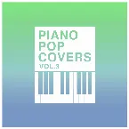 Pochette Piano Pop Covers, Vol. 3