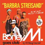 Pochette Barbra Streisand: Boney M. Goes Club