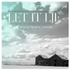 Pochette Let It Lie