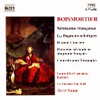 Pochette Sérénades Françaises / Les Fragments Mélodiques / Bassoon Concerto / Deuxième Sérénade Ou Simphonie Françoise / Concerto Pour Zampogna