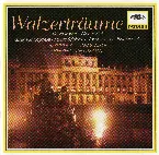 Pochette Walzerträume: Kaiserwalzer / Wiener Blut / Walzer aus Coppélia und Les Sylphides / Faust-Walzer / Blumenwalzer