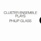 Pochette Cluster Ensemble Plays Philip Glass
