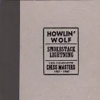 Pochette Smokestack Lightning: The Complete Chess Masters 1951–1960