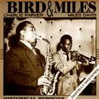 Pochette Bird & Miles: Historical Sessions