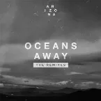 Pochette Oceans Away: The Remixes