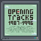 Pochette OPENING Tracks 1987-1996