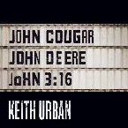 Pochette John Cougar, John Deere, John 3:16