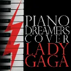 Pochette Piano Dreamers Perform Lady GaGa