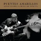 Pochette Puentes amarillos: Aznar celebra la música de Spinetta