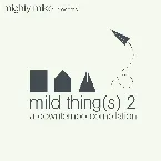 Pochette mild thing(s) 2: a downtempo compilation