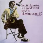 Pochette Scott Hamilton Is a Good Wind Who Is Blowing Us No Ill