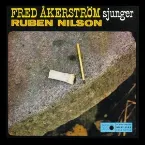 Pochette Fred Åkerström sjunger Ruben Nilsson