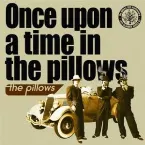 Pochette Once upon a time in the pillows