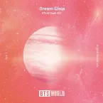 Pochette Dream Glow (BTS WORLD OST Part.1)